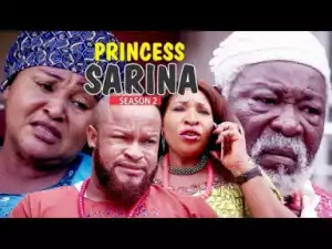 Video: PRINCESS SARINA 2 | 2018 Latest Nigerian Nollywood Movie